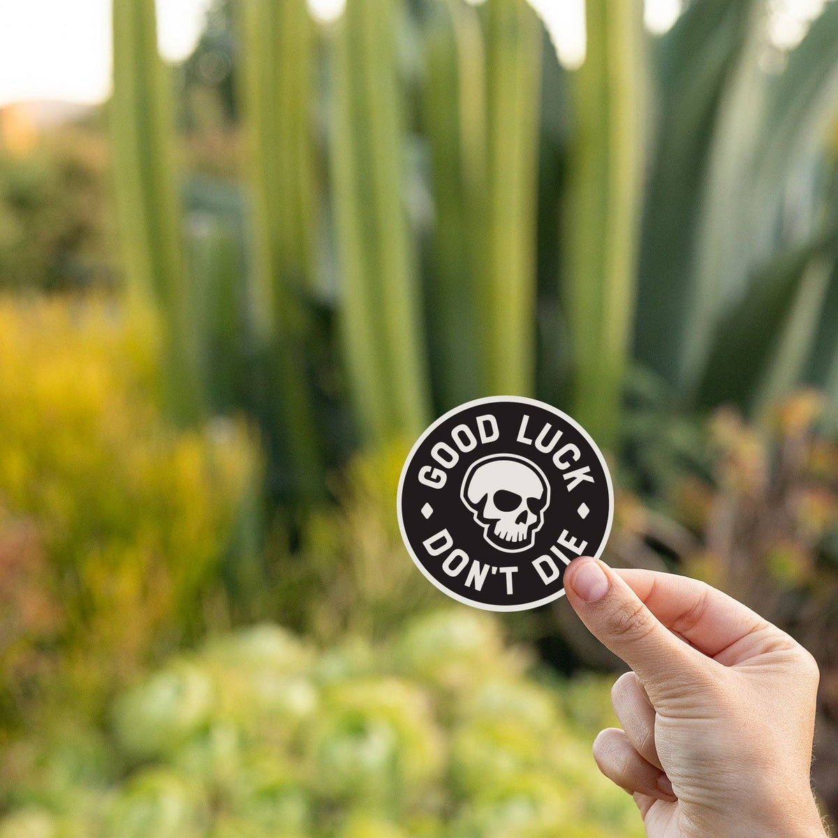 Good Luck. Don't Die Sticker