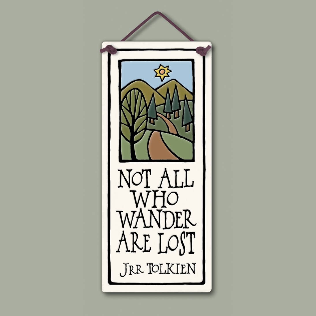 Not All Who Wander Are Lost Ceramic Wall Art