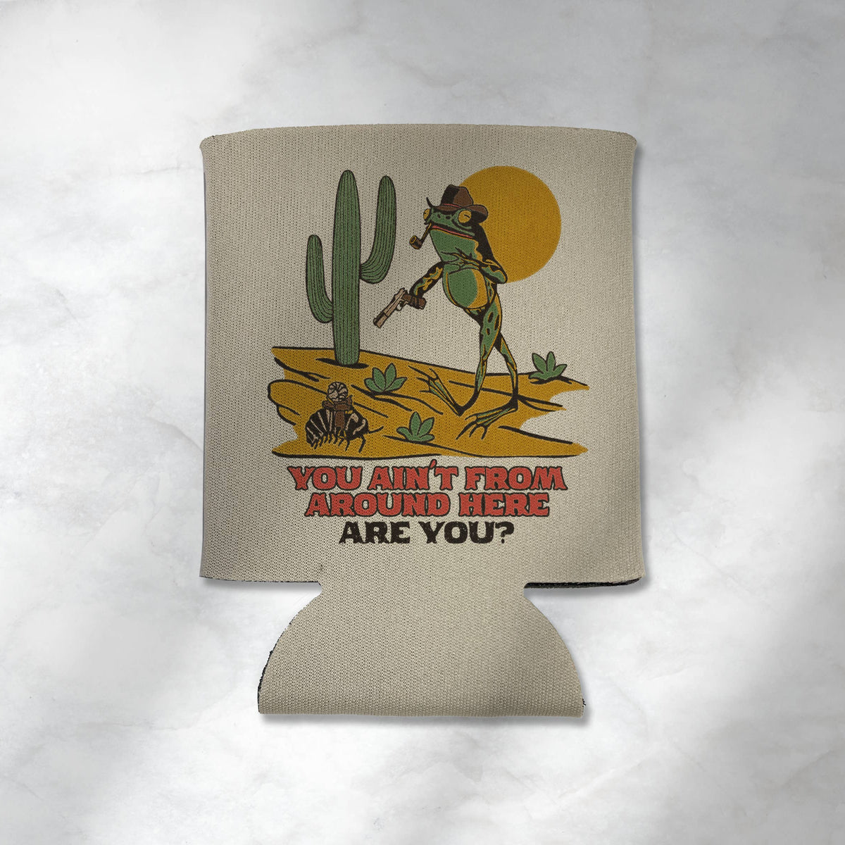 Ain't From Around Here Toad Koozie