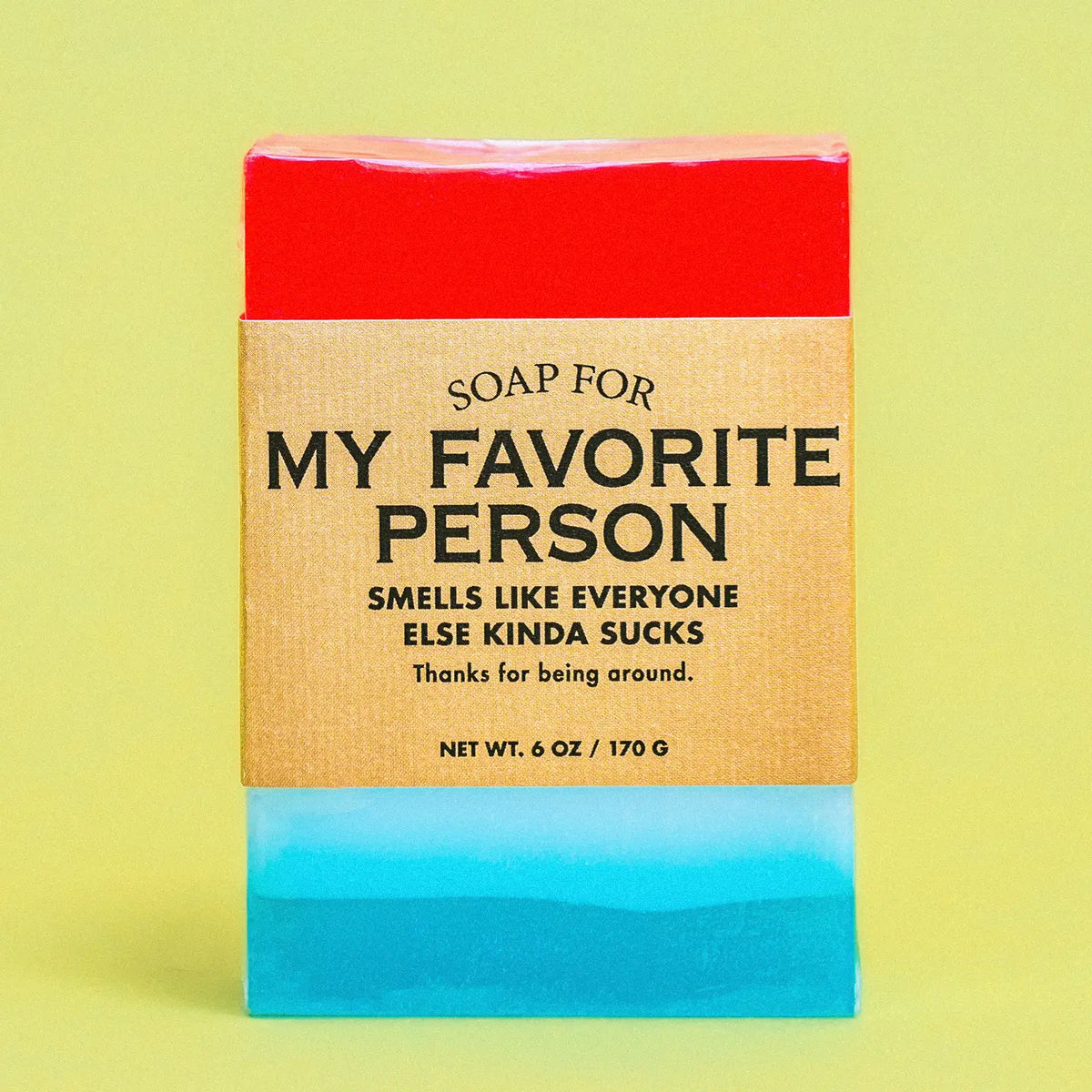 Soap for My Favorite Person