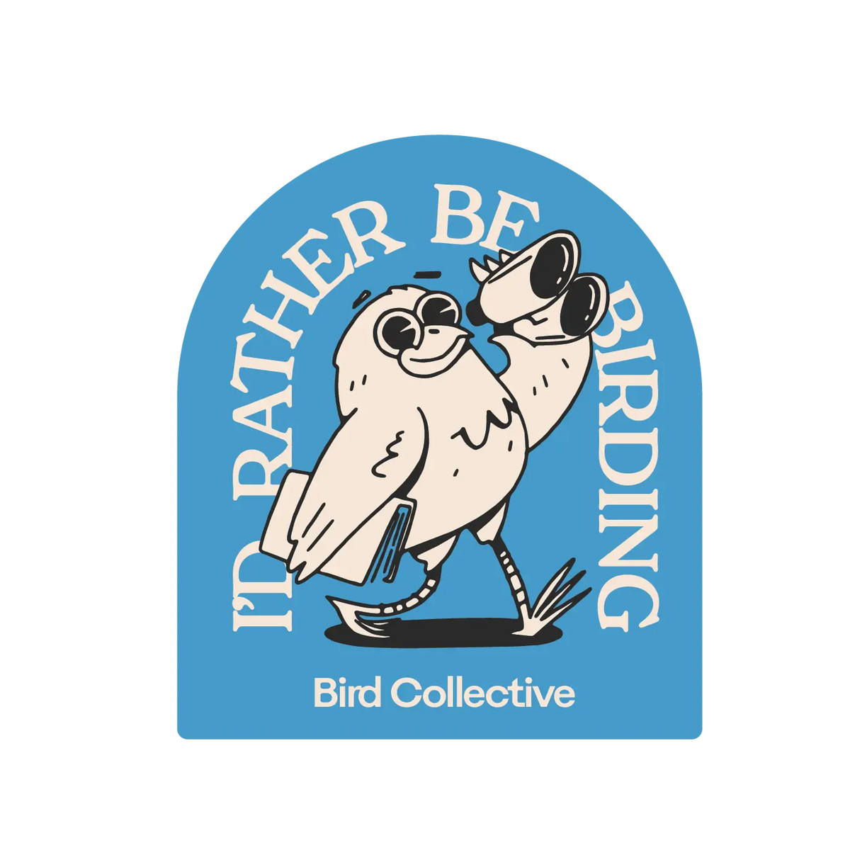 I'd Rather Be Birding Sticker