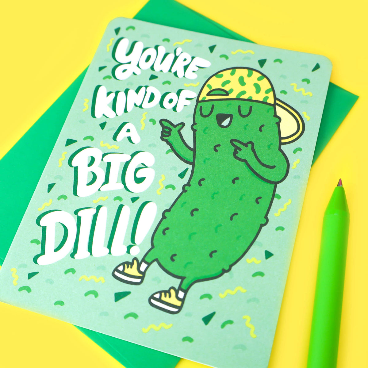 You're Kind of a Big Dill Birthday and Note Card