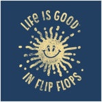 Life is Good in Flip Flops