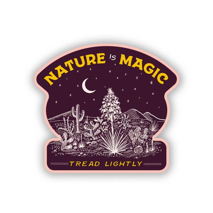 Nature Is Magic Sticker