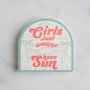 Girls Just Wanna Have Sun Sticker