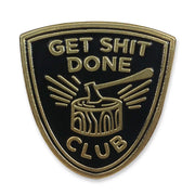 Get Sh*t Done Enamel Pin