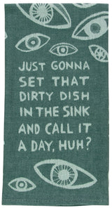 Dirty Dish In The Sink Eyes Dish Towel