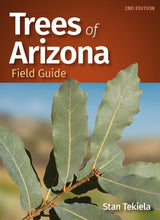 Trees of Arizona Field Guide 2nd Edition