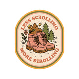 Less Scrolling More Strolling Sticker