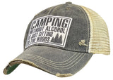 Distressed gray trucker hat with a rectangular patch that reads Camping Without Alcohol Is Just Sitting In The Woods