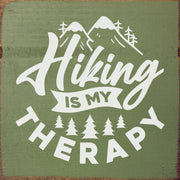 Hiking Is My Therapy Wood Sign