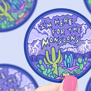 I'm Here for the Monsoons Sticker