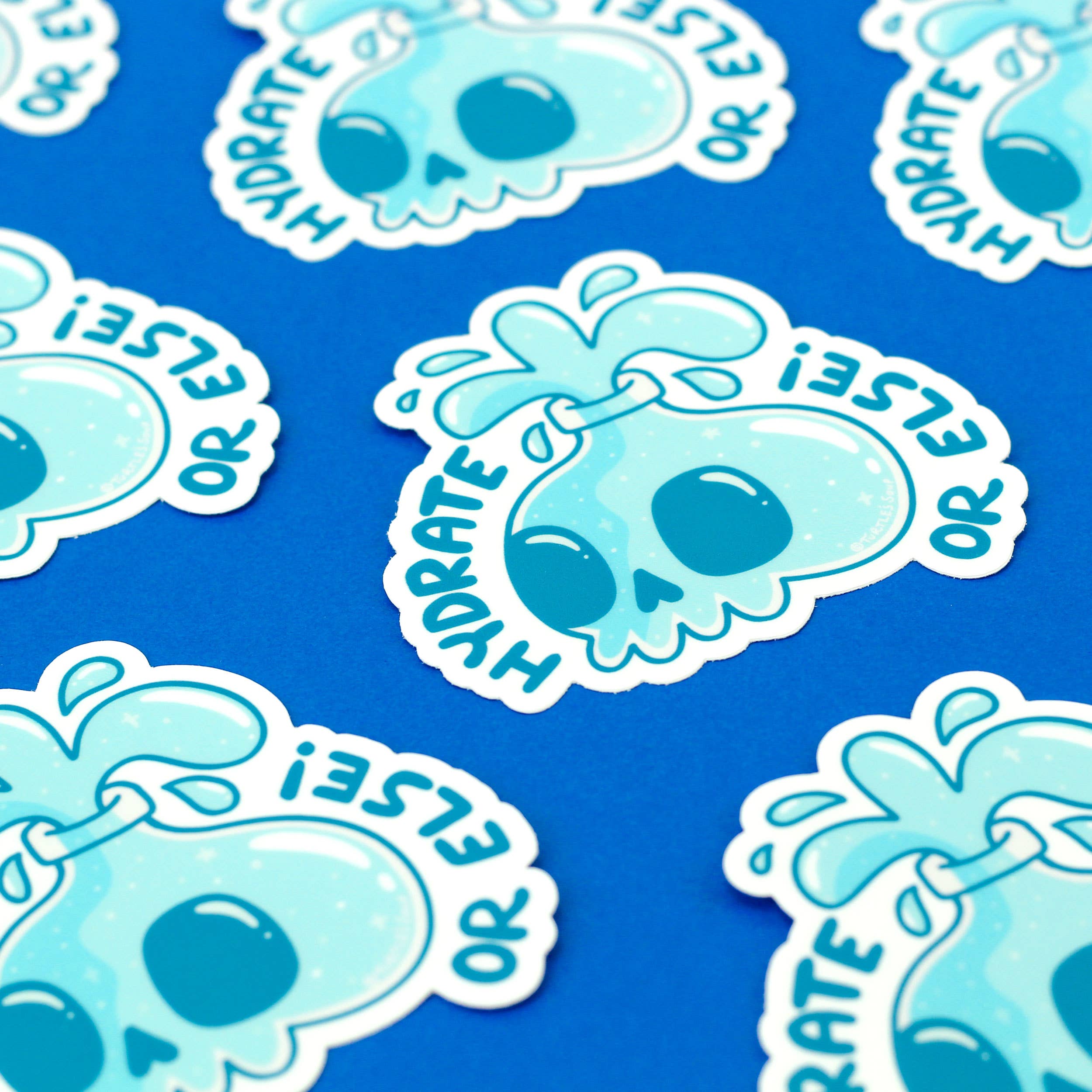 Hydrate Or Else Skull Sticker