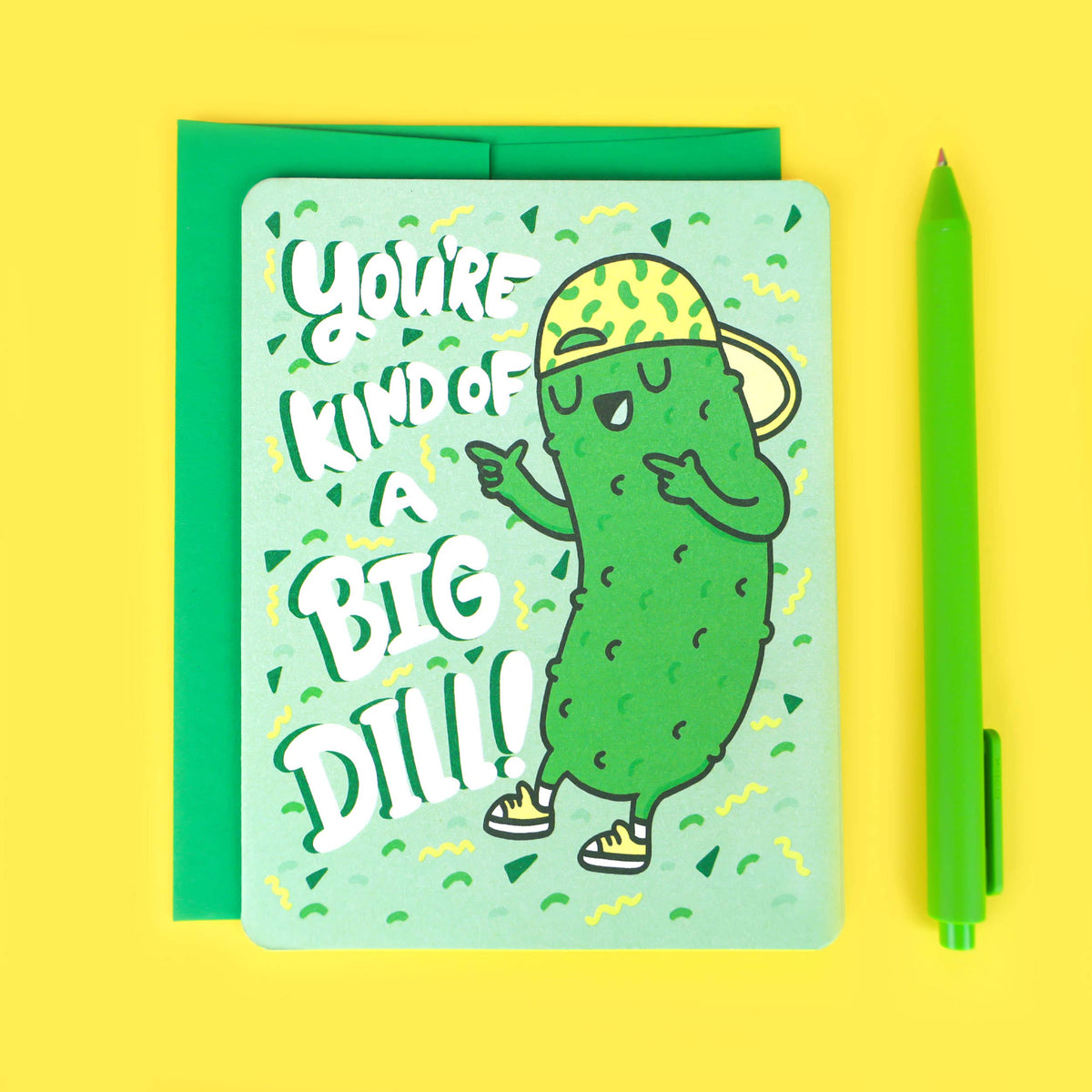 You're Kind of a Big Dill Birthday and Note Card