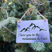 Love You To The Mountains & Back Sign - Small