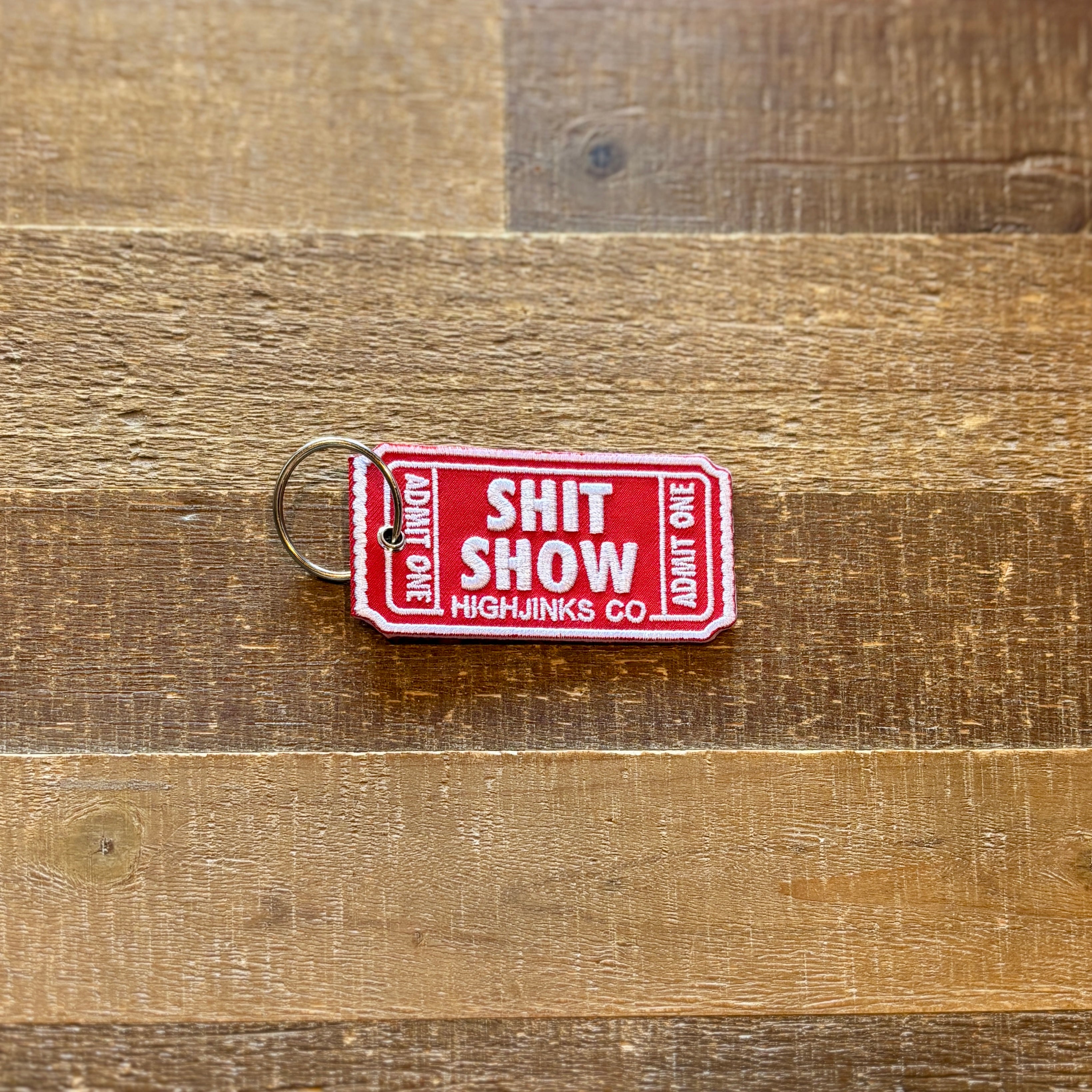 Ticket to the Shit Show Key Tag
