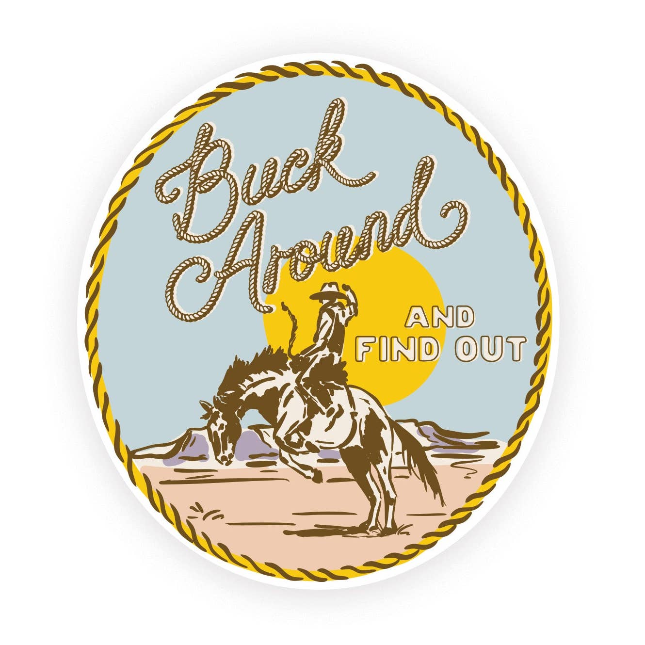 Buck Around and Find Out Sticker