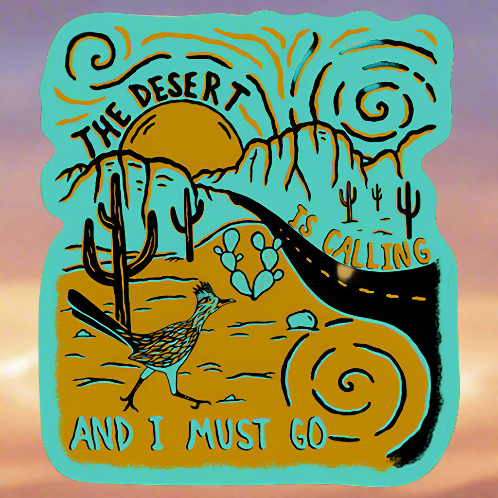 The Desert Is Calling Sticker