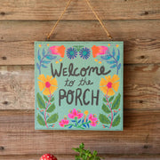 Welcome To The Porch Wooden Sign
