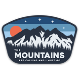 The Mountains Are Calling And I Must Go Sticker