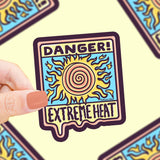 Danger Extreme Heat Sticker