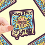 Danger Extreme Heat Sticker