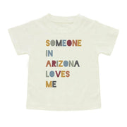Someone in AZ Loves Me Toddler Tee