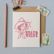 Stay Wild! Greeting Card