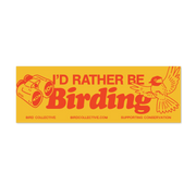Rather Be Birding Bumper Sticker