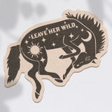 Leave Her Wild Sticker