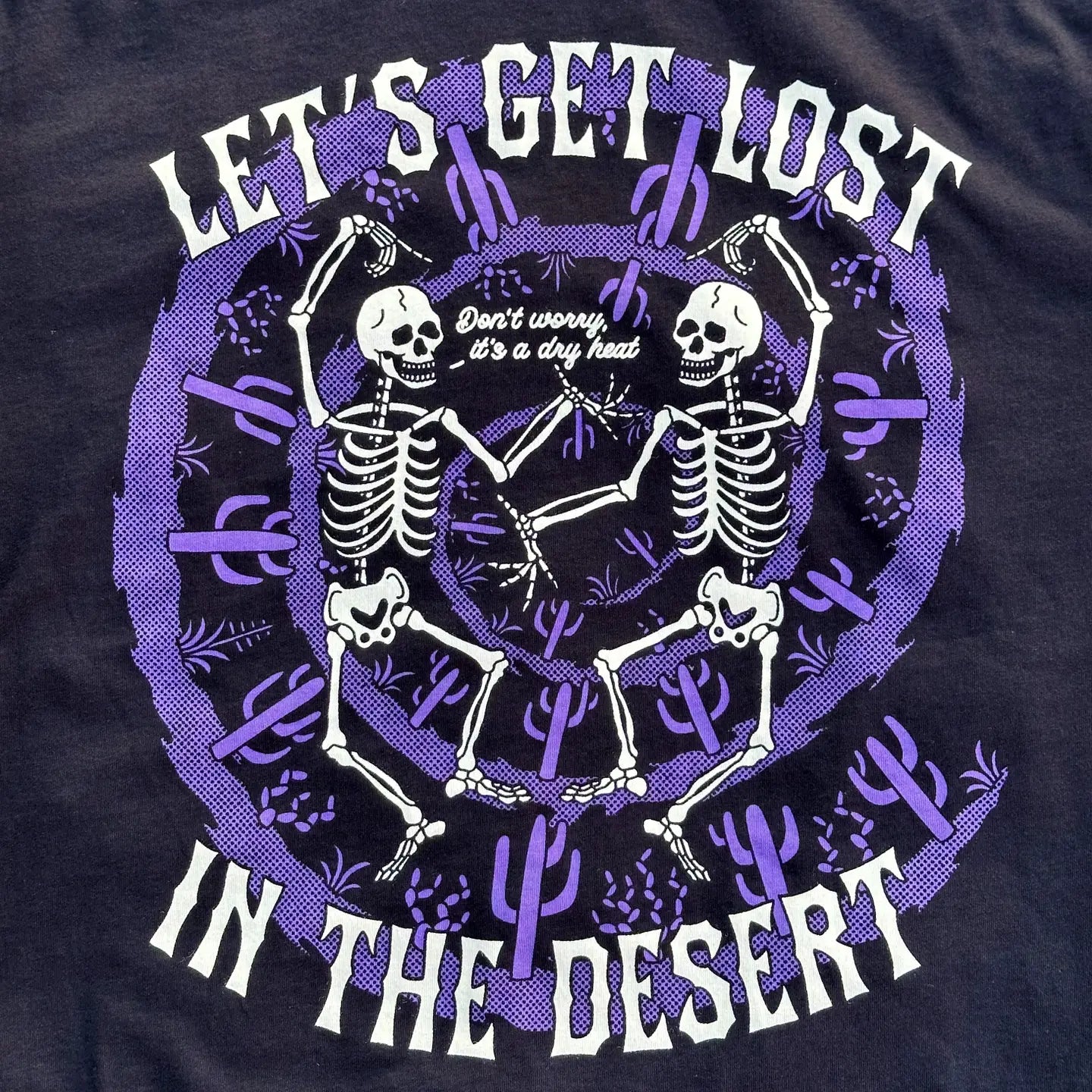 Let's Get Lost In The Desert Tee