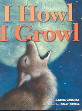 Cover of I Howl I Growl featuring a howling wolf beneath a full moon and bold peach title text.