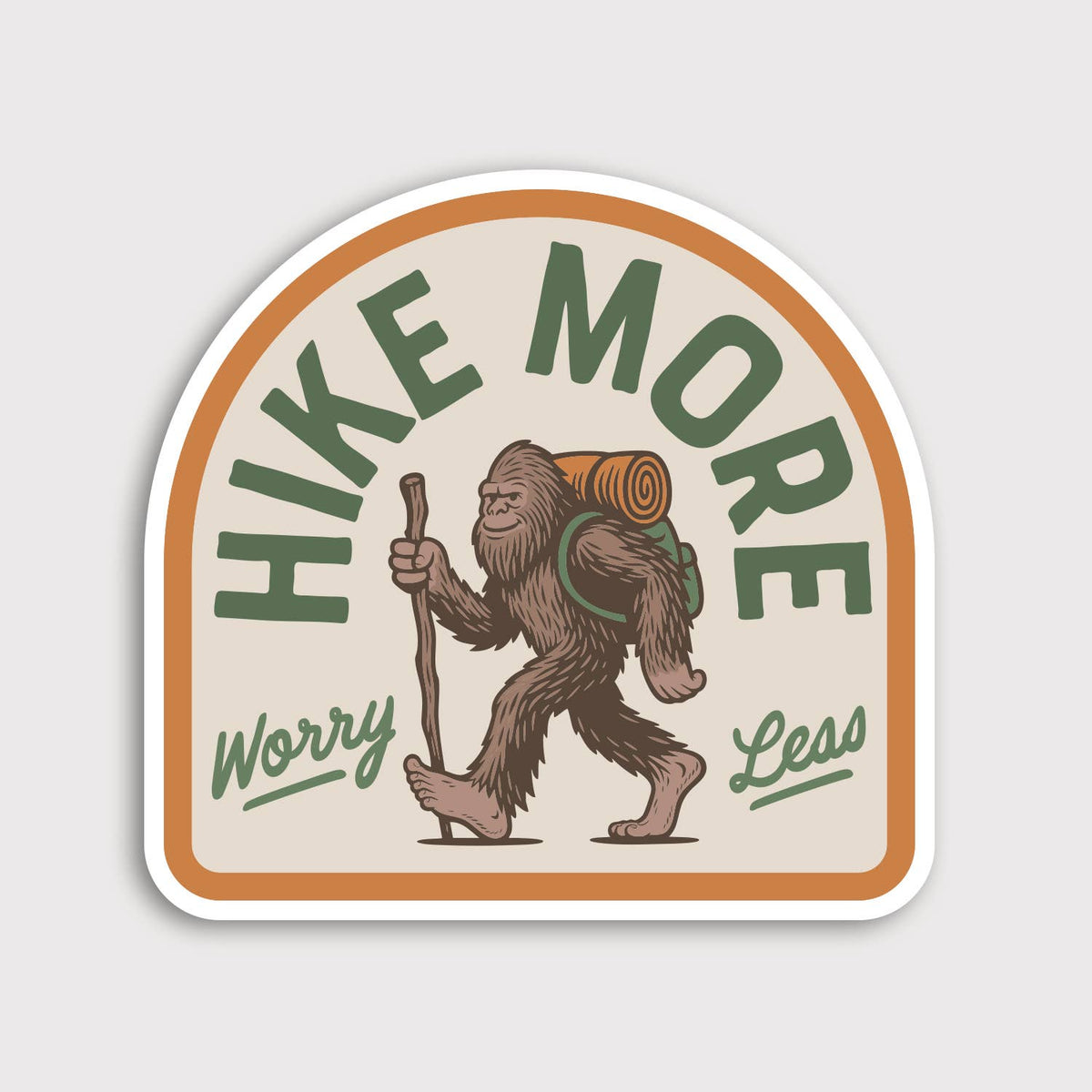 Hike More Worry Less Bigfoot Sticker
