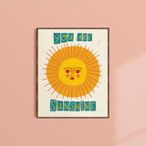 You Are Sunshine Art Print