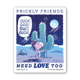 Prickly Friends Need Love Too Spike Snoopy Sticker