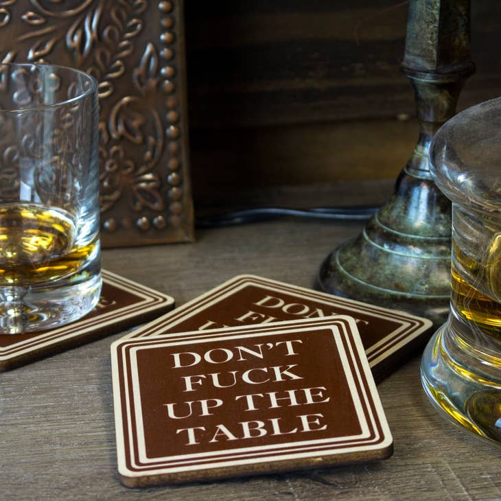Don't Fuck Up the Table Wood Coaster