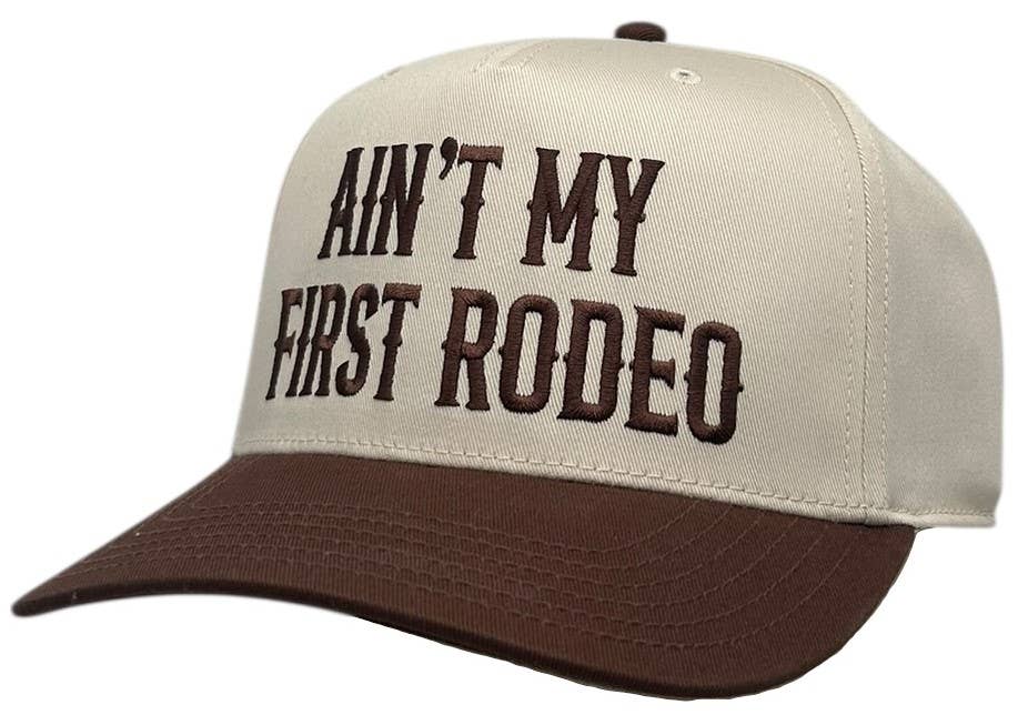 Ain't My First Rodeo Two Tone Hat
