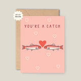 You're A Catch Valentine's Card