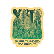 Surrounded By Pricks Sticker