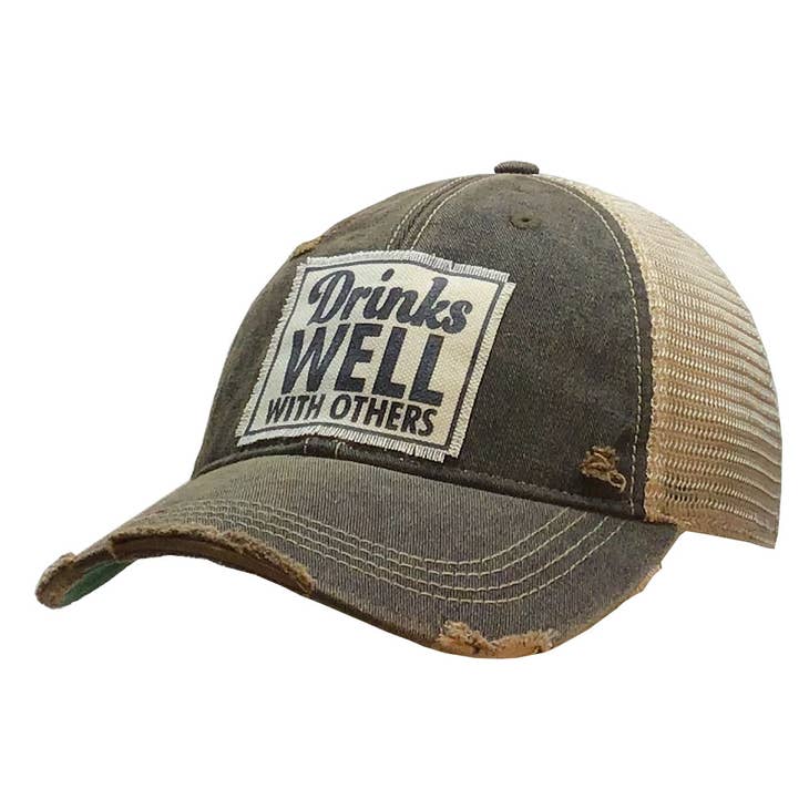Drinks Well With Others Trucker Hat