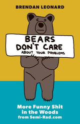 Bears Don’t Care About Your Problems Book