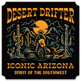 Desert Drifter sticker shows a robed traveler in a cactus-filled desert under a setting sun and the text Desert Drifter Iconic Arizona Spirit of the Southwest