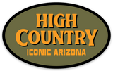 High Country Up North sticker with olive oval background and bold orange HIGH COUNTRY ICONIC ARIZONA lettering.
