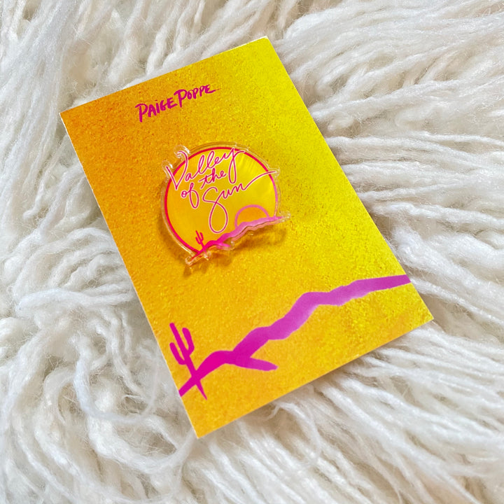 Valley of the Sun Acrylic Pin