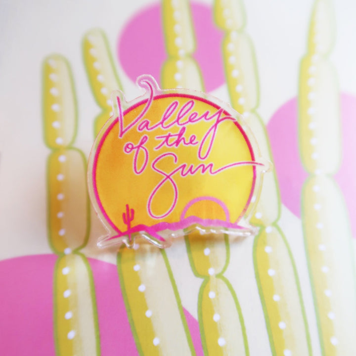 Valley of the Sun Acrylic Pin